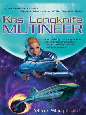 Cover of the book Kris Longknife: Mutineer by LuAnn McLane