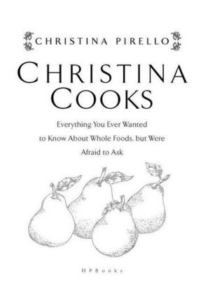 Cover of the book Christina Cooks by Angela Liddon