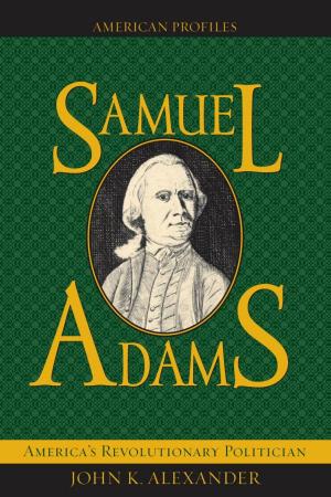 Cover of the book Samuel Adams by Matthew Connolly, Tony Cosgrave