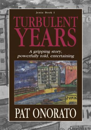 Cover of the book Turbulent Years by Moli Gailan