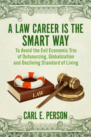 Cover of the book A Law Career Is the Smart Way by Penelope Jewell