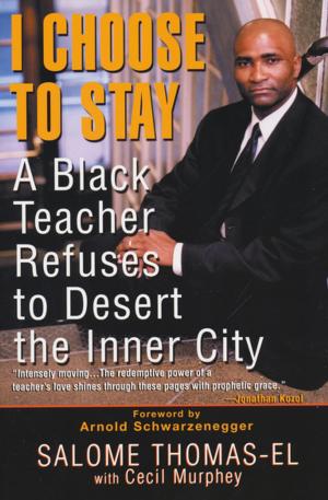 Cover of the book I Choose To Stay: A Black Teacher Refuses To Desert The Inner-city by Joanne Skerrett