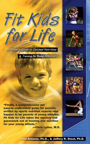 Cover of the book Fit Kids for Life by William J. Knaus