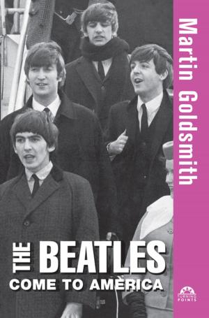 Book cover of The Beatles Come to America