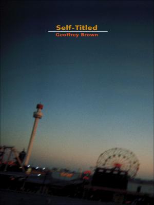 Cover of the book Self-Titled by Adam Dickinson