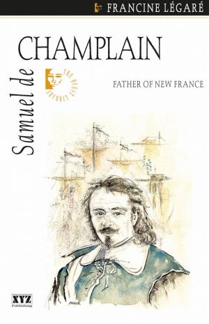 Cover of the book Samuel de Champlain by Jill Downie