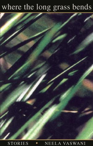 Cover of the book Where the Long Grass Bends by Jason K. Friedman