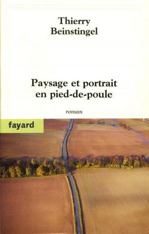 Cover of the book Paysage et portrait en pied-de-poule by Jean-Denis Bredin