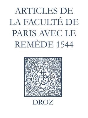 Book cover of Recueil des opuscules 1566. Articles de la Faculté de Paris avec le remède (1544)