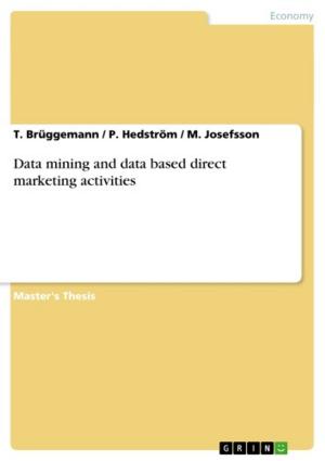 Cover of the book Data mining and data based direct marketing activities by Theresa Marx