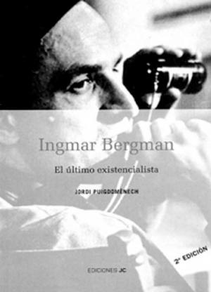Cover of the book Ingmar Bergman El Último Existencialista by 近代絵画研究会