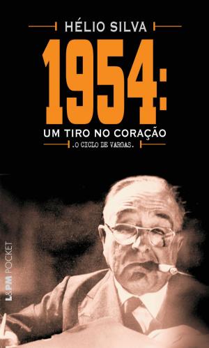 Cover of the book 1954: um tiro no coração by Millôr Fernandes
