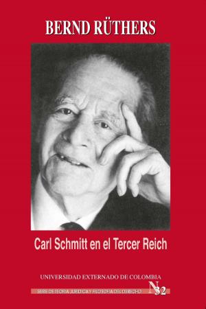 Cover of the book Carl Schmitt en el Tercer Reich by Emilssen González de Cancino
