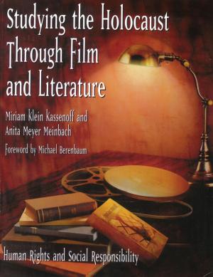 Book cover of Studying the Holocaust Through Film and Literature: Human Rights and Social Responsibility