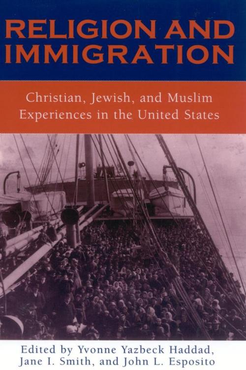 Cover of the book Religion and Immigration by Haddad, Esposito, Jane  L. Smith, AltaMira Press