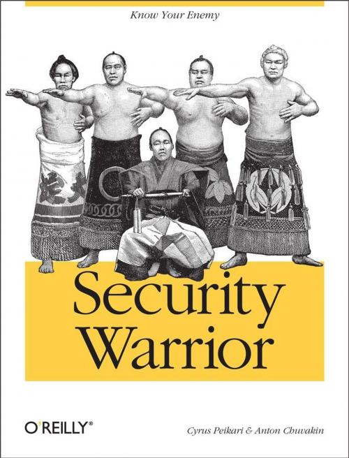 Cover of the book Security Warrior by Cyrus Peikari, Anton Chuvakin, O'Reilly Media