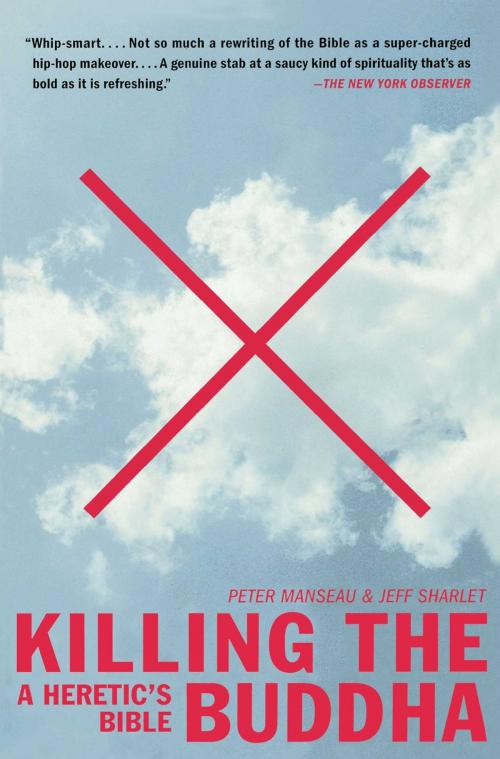 Cover of the book Killing the Buddha by Peter Manseau, Jeff Sharlet, Free Press