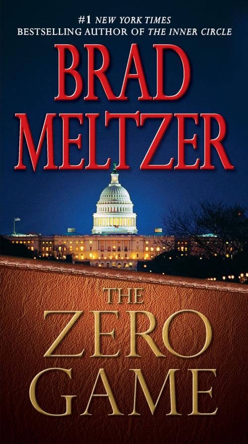 Cover of the book The Zero Game by Brad Meltzer, Grand Central Publishing