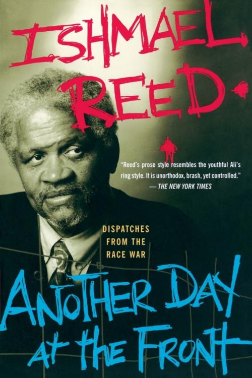 Cover of the book Another Day At The Front by Ishmael Reed, Basic Books