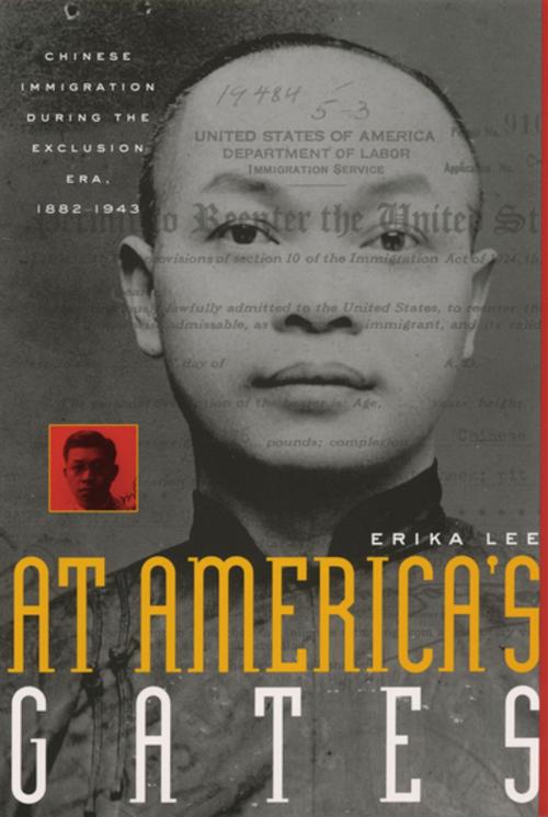 Cover of the book At America's Gates by Erika Lee, The University of North Carolina Press