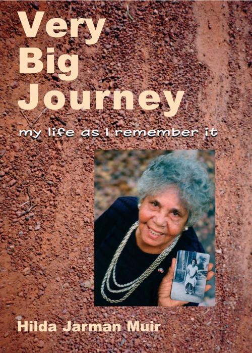 Cover of the book Very Big Journey by Hilda Jarman Muir, Aboriginal Studies Press