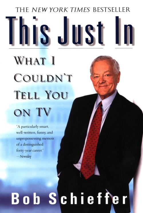 Cover of the book This Just In by Bob Schieffer, Penguin Publishing Group