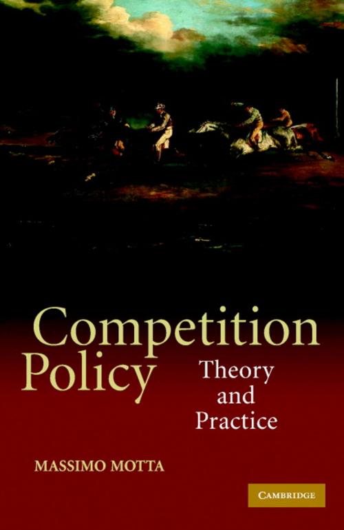 Cover of the book Competition Policy by Massimo Motta, Cambridge University Press