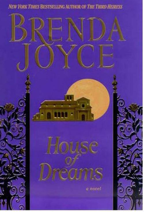Cover of the book House of Dreams by Brenda Joyce, St. Martin's Press