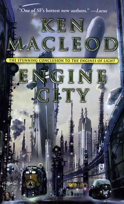 Cover of the book Engine City by Ken MacLeod, Tom Doherty Associates