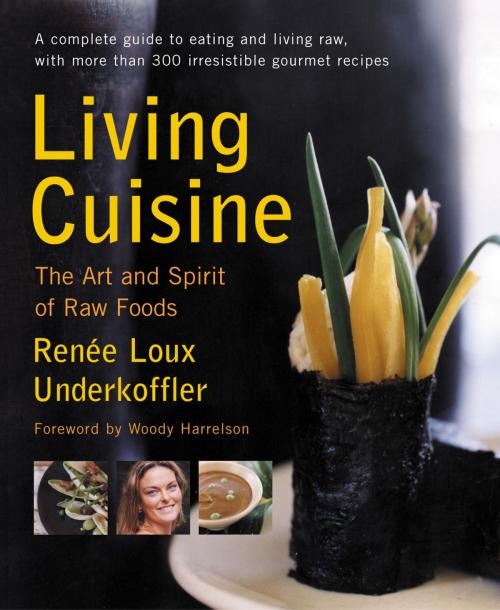 Cover of the book Living Cuisine by Renee Loux Underkoffler, Penguin Publishing Group