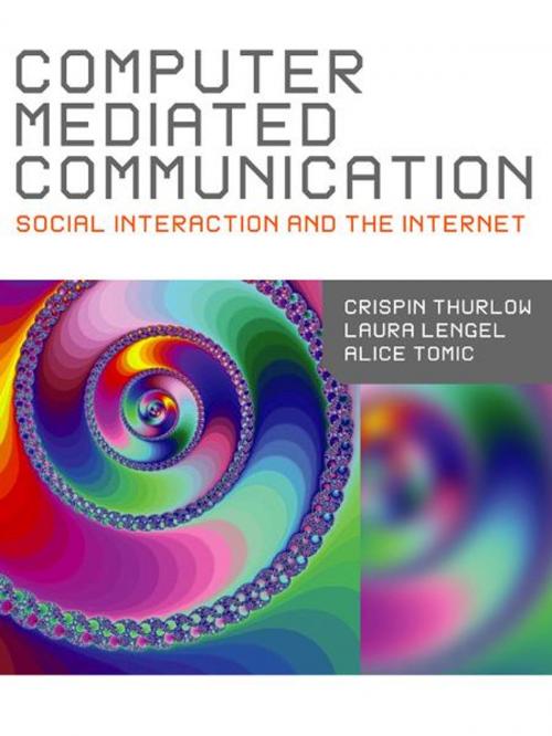 Cover of the book Computer Mediated Communication by Professsor Alice Tomic, Crispin Thurlow, Dr. Lara Lengel, SAGE Publications