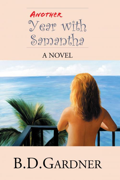 Cover of the book Another Year with Samantha by B.D.Gardner, Xlibris US