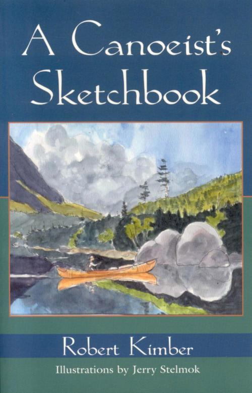 Cover of the book A Canoeist's Sketchbook by Robert Kimber, Down East Books