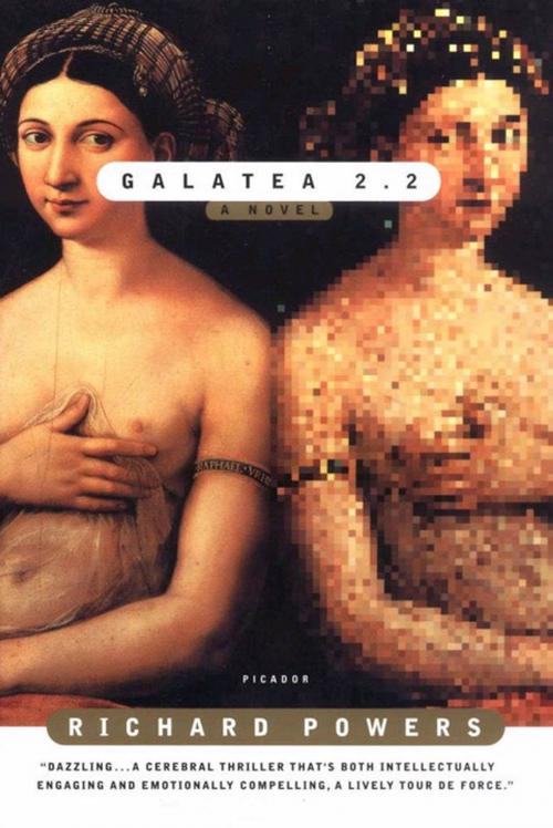 Cover of the book Galatea 2.2 by Richard Powers, Picador
