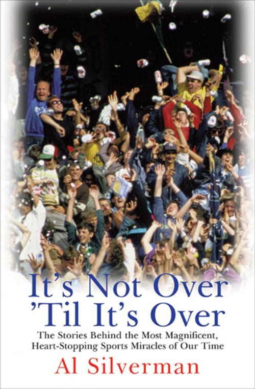 Cover of the book It's Not Over 'Til It's Over by Al Silverman, ABRAMS (Ignition)