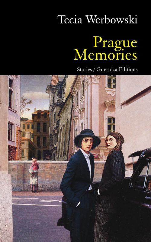 Cover of the book Prague Memories by Tecia Werbowski, Guernica Editions