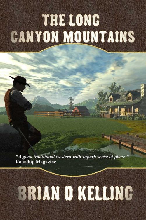Cover of the book The Long Canyon Mountains by Brian D Kelling, Whiskey Creek Press