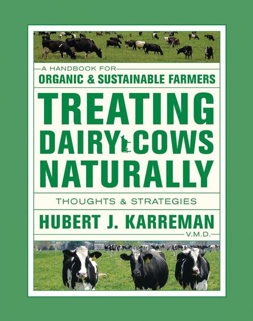 Cover of the book Treating Dairy Cows Naturally by Hubert J. Karreman, V.M.D., Acres U.S.A.