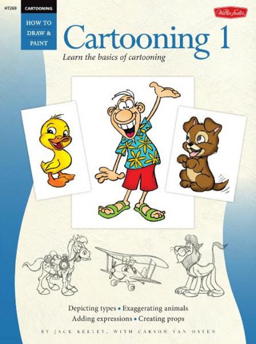 Cover of the book Cartooning: Cartooning 1 by Jack Keely, Carson Van Osten, Walter Foster Publishing