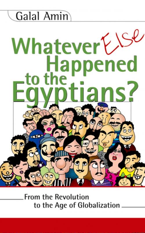 Cover of the book Whatever Else Happened to the Egyptians? by Galal Amin, The American University in Cairo Press