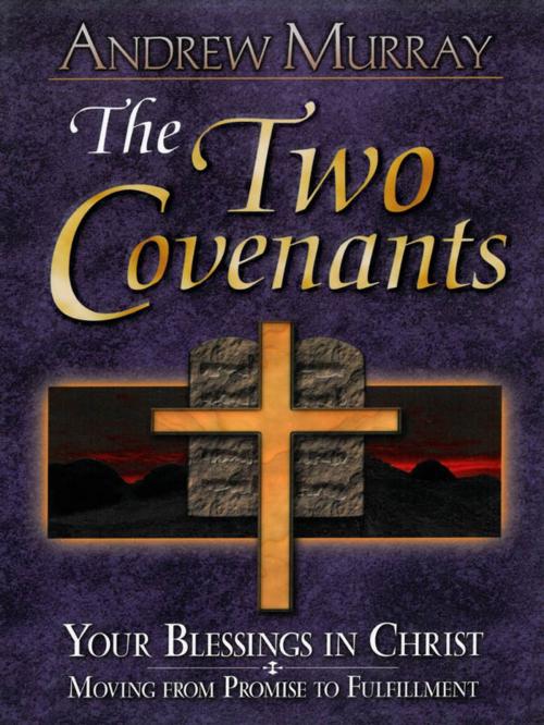 Cover of the book The Two Covenants by Andrew  Murray, CLC Publications