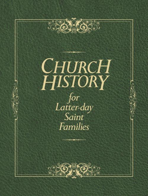 Cover of the book Church History for Latter-day Saint Families by Valletta, Thomas R., Deseret Book Company