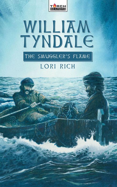 Cover of the book William Tyndale by Lori Rich, Christian Focus Publications