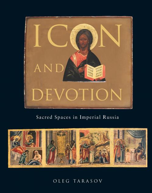 Cover of the book Icon and Devotion by Oleg Tarasov, Reaktion Books