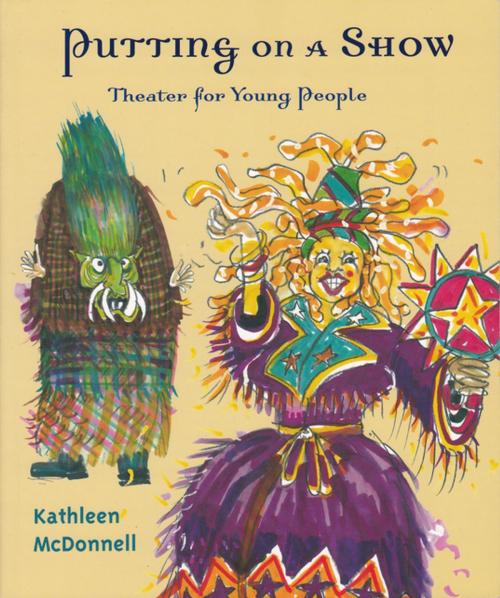 Cover of the book Putting On a Show by Kathleen McDonnell, Second Story Press