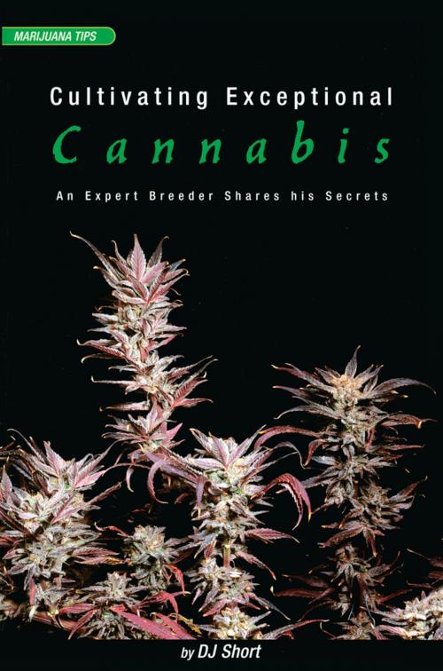 Cover of the book Cultivating Exceptional Cannabis by DJ Short, Quick Trading Company