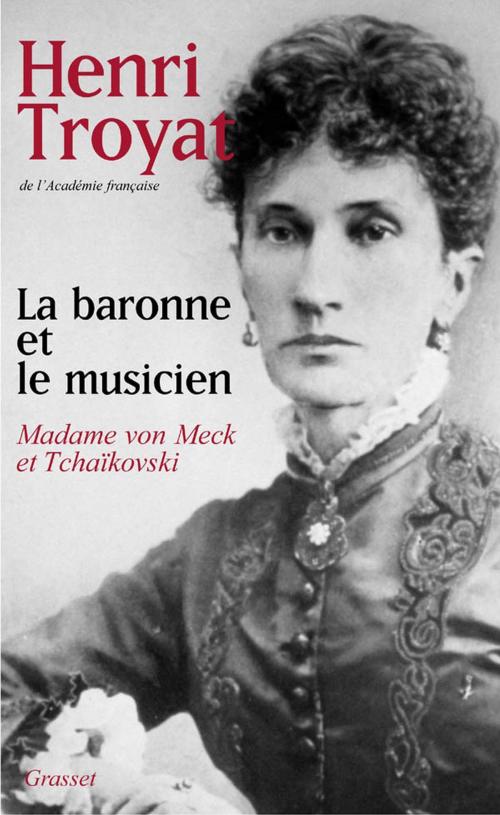 Cover of the book La baronne et le musicien by Henri Troyat, Grasset
