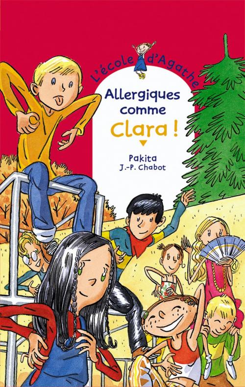 Cover of the book Allergiques comme Clara ! by Pakita, Rageot Editeur