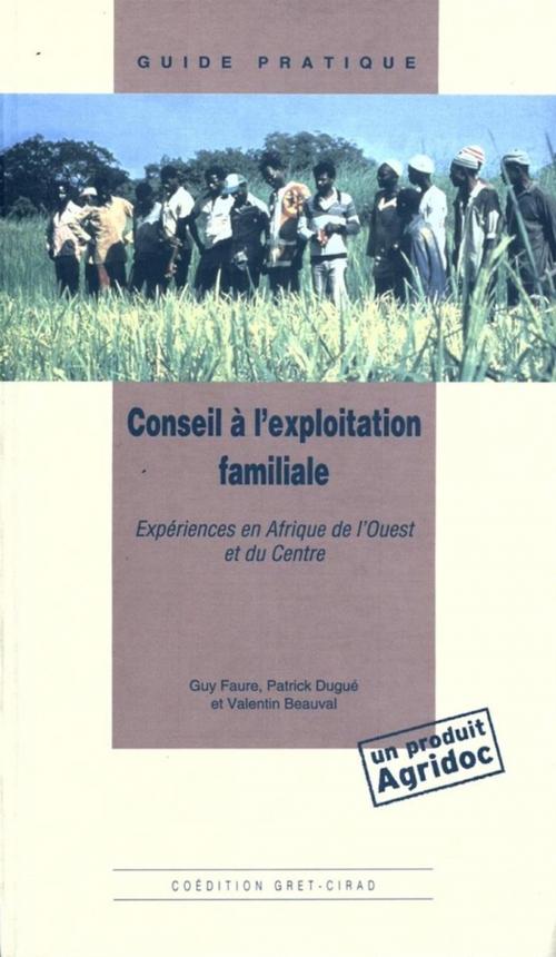 Cover of the book Conseil à l'exploitation familiale by Patrick Dugué, Faure Guy, Valentin Beauval, Quae