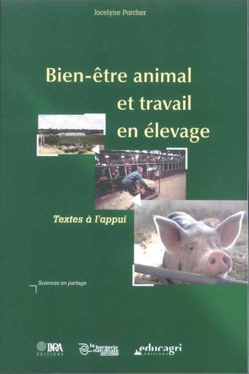 Cover of the book Bien-être animal et travail en élevage by Jocelyne Porcher, Quae